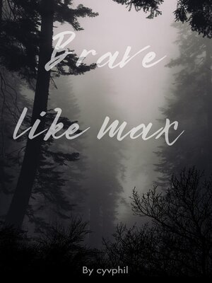 cover image of Bravery Begins with Max